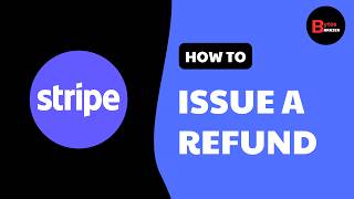 How to Issue a Refund in Stripe Dashboard