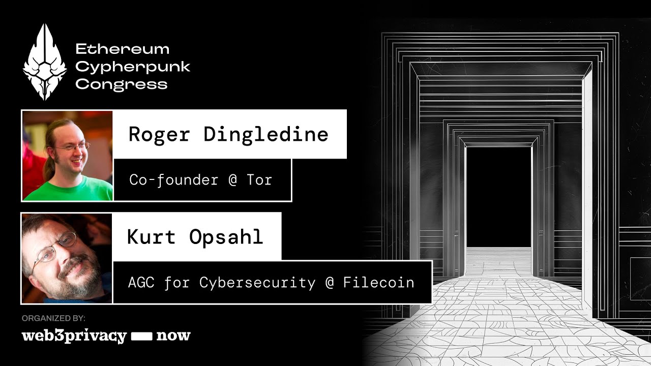 Roger Dingledine [Tor] & Kurt Opsahl [Filecoin Foundation] fireside at Ethereum Cypherpunk Congress