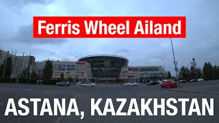 Nur-Sultan Astana Kazakhstan City Tour. (Ferris Wheel Ailand)