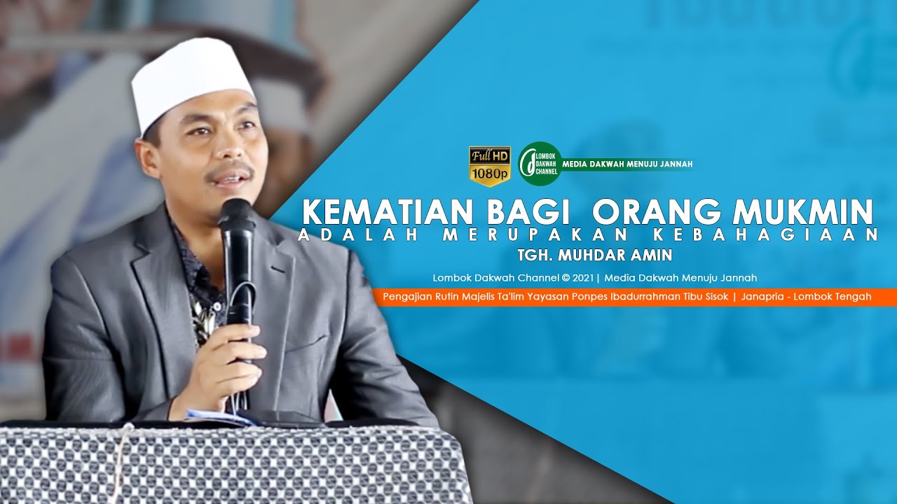 TGH.  Muhdar Amin | Tempat yang paling mulia di dunia ini adalah Masjid dan Majelis Ilmu