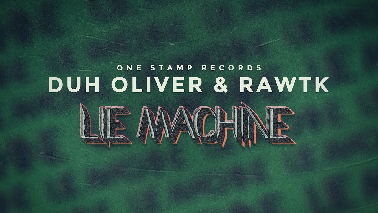 Watch Duh Oliver & Rawtk - Lie Machine (Official Lyric Video) on YouTube Watch Duh Oliver & Rawtk - Lie Machine (Official Lyric Video) on YouTube