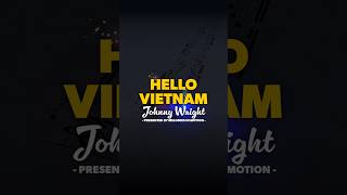 Music you can See - Hello Vietnam by Johnny Wright