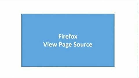 Viewing Page Source - Firefox