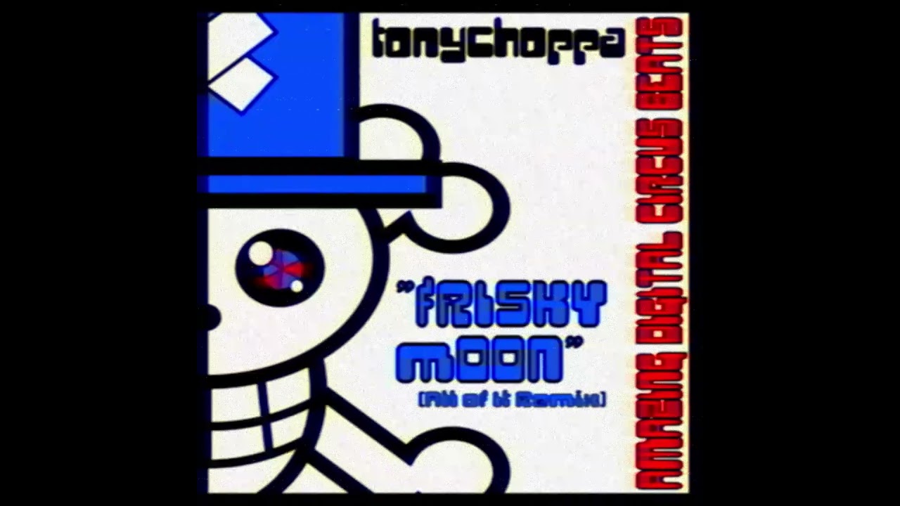 Frisky Moon (All of It Remix) - TonyChoppa [