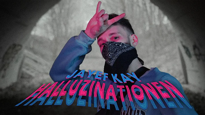 Jayef Kay - Halluzinationen (Official Video) (prod...