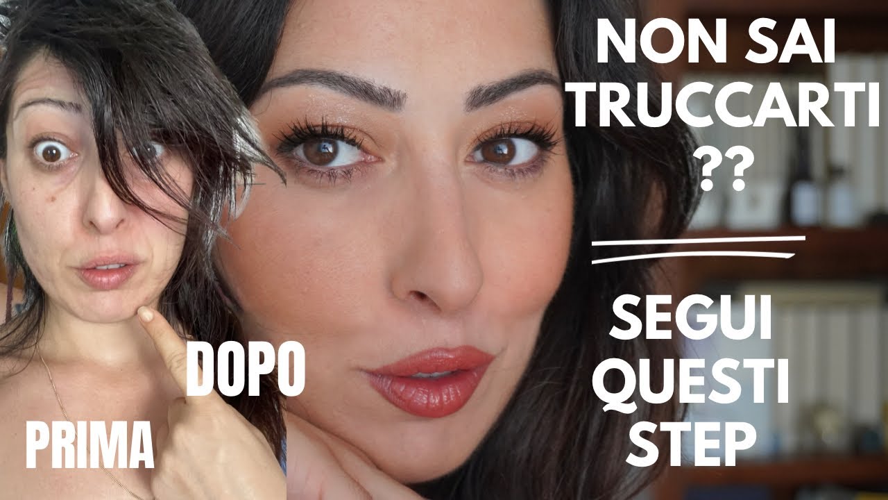 NON SAI TRUCCARTI ??  SEGUI QUESTI CONSIGLI | TUTORIAL FACILE E ANTI CALDO