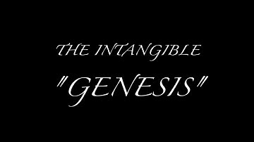 The Intangible-"Genesis"