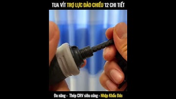Tua vít trợ lực đảo chiều 12 chi tiết
