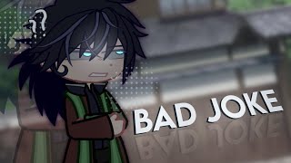 Bad joke (sanegiyuu 🌊🍃) //gacha meme/ gacha trend / gacha edit - kny ( demon slayer ) 🎀