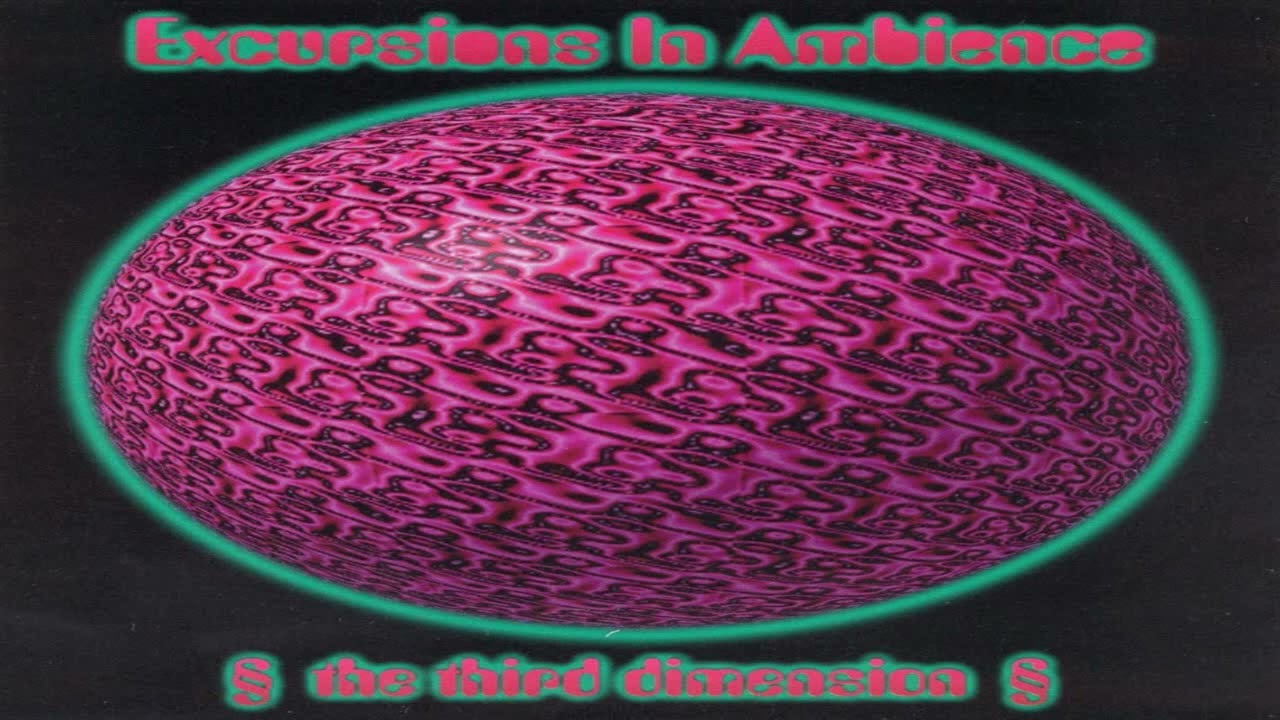 excursions in ambience the third dimension