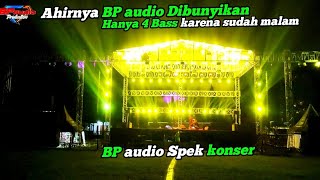 Download lagu BP AUDIO DI BUNYIKAN 4 BASS ‼️ KARNA SUDAH MALAM, SPEK KONSER ISTIMEWA 