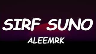 SIRF SUNO - aleemrk (Lyrics)