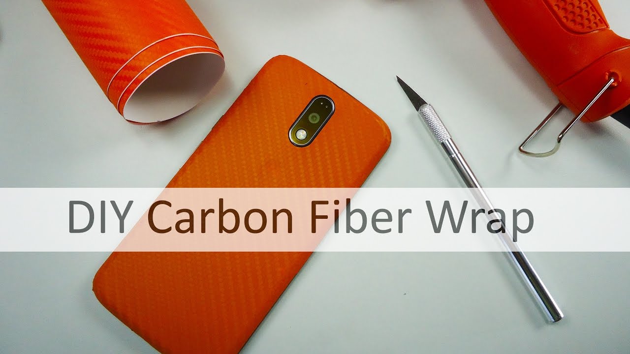 DIY Carbon Fiber Wrap Moto G4 plus YouTube