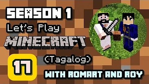 Minecraft Tagalog LP #17 - Magsisi ka na!