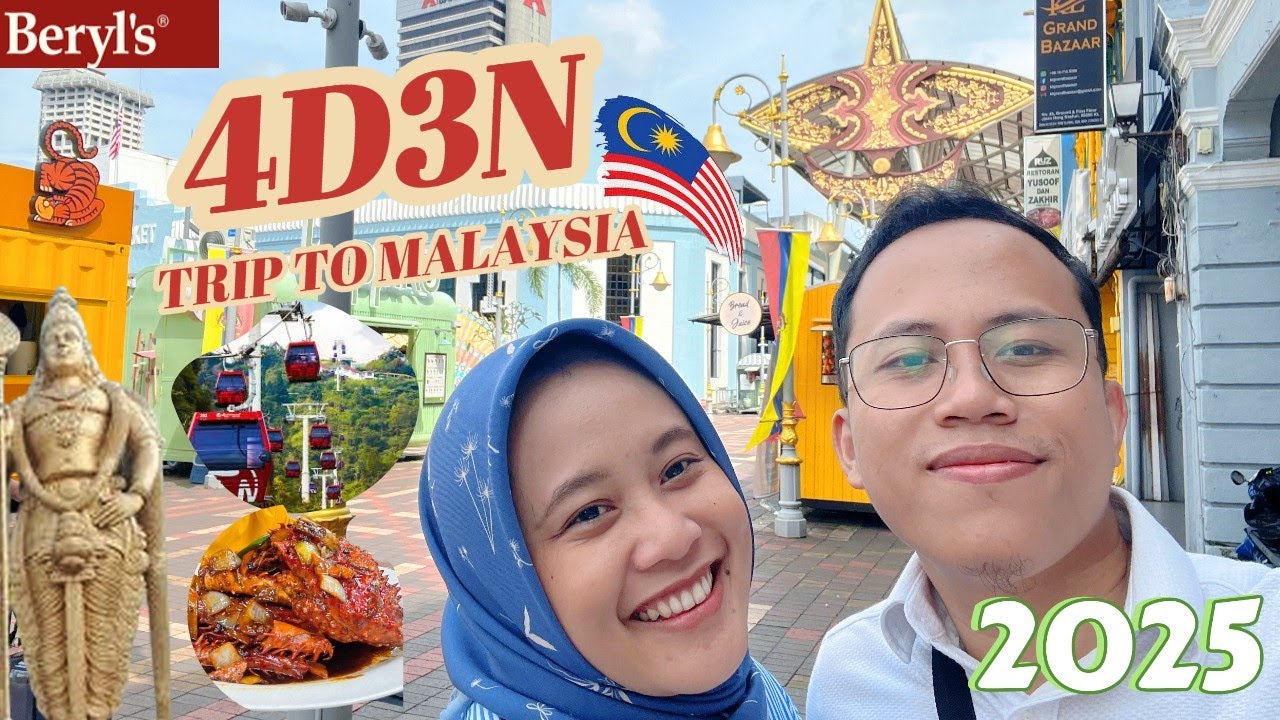 Full Itinerary Malaysia 4D3N 2025 : Budget Traveler, Tips Penting & Kuliner Viral Paling Enak!”