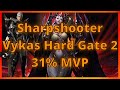 Sharpshooter Vykas Hard Gate 2 (31% MVP)