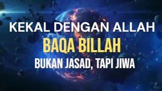 Kekal dengan Allah (baqa billah) #tasawuf #tarekat #fanafillah #baqabillah