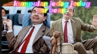 kumpulan jedag jedug mr bean | part 1