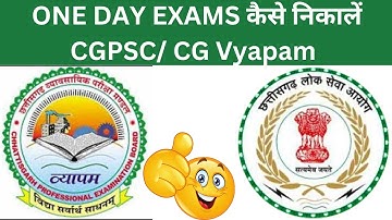 CGPSC CGVyapam  One Day exams Strategy