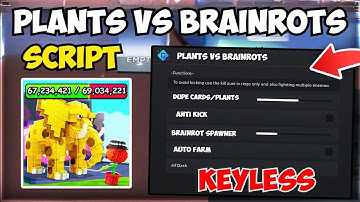 [🎨] Plants Vs Brainrots Script – New Update, Brainrot Spawner, Dupe, Auto Deliver & More (No Key)