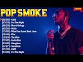 Pop Smoke The Best Rap Hits Full Album 2024 - HIP HOP  MIX