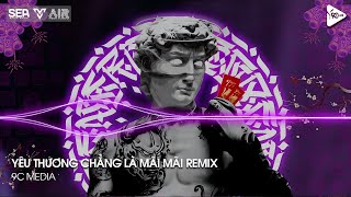 NONSTOP TIKTOK 2024 - YÊU THƯƠNG CHẲNG LÀ MÃI MÃI REMIX - NHẠC REMIX HOT TREND NHẤT TIKTOK 2024