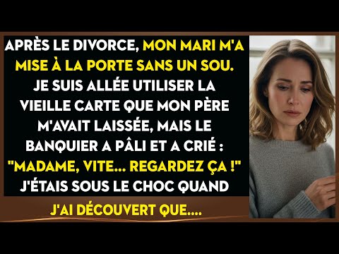 Ruinée Après Le Divorce, Le Banquier S'est Figé Devant La Vieille Carte De Mon Père...