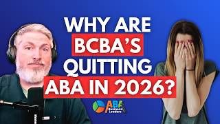 EXODUS: BCBA’s Are Leaving the Field in 2026