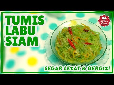 resep-gampang-dan-cepat-cara-membuat-tumis-labu-siam-enak-lezat-warna-tetap-fress-dijamin-ketagihan