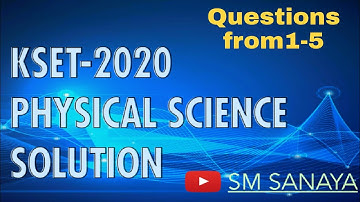 KSET-2020 | Physical Science Solution | 1 to 5 questions solution...