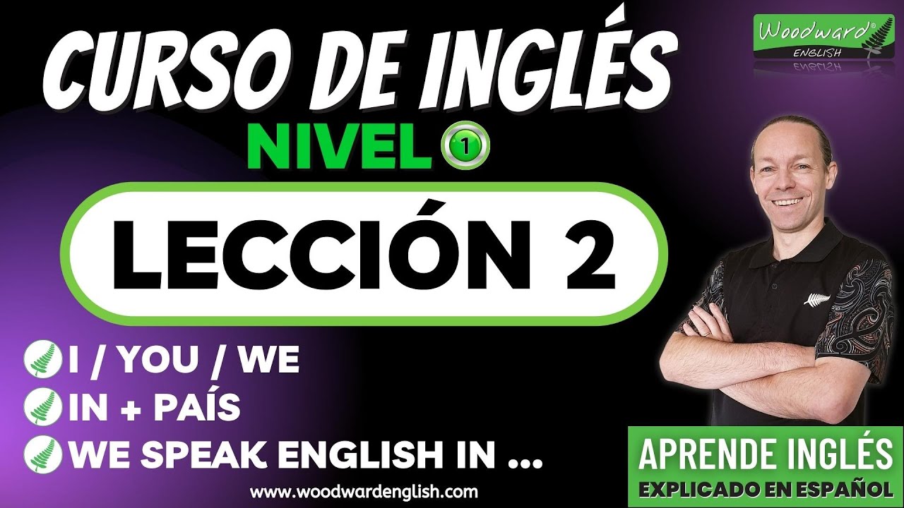 Curso de Inglés | Nivel 1 Lección 2 | We speak (idioma) + IN + (país ...