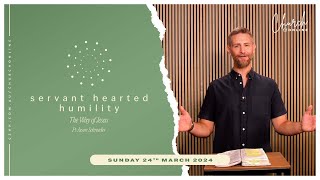 Church Online | Servant Hearted Humility (Ps Jason Schroeder) | 24th March 2024 screenshot 4