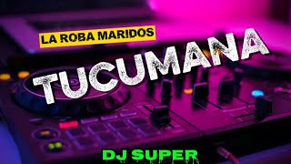 La Roba Maridos- Tuana-Dj Super