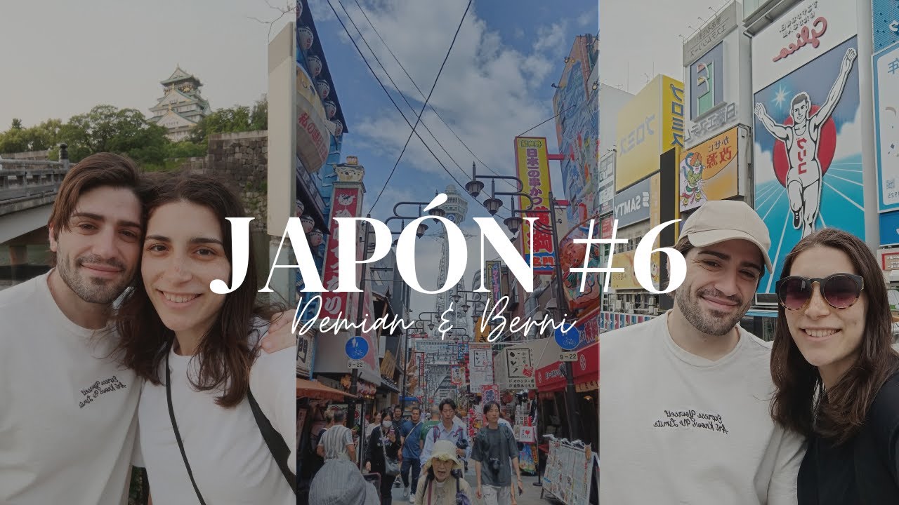 JAPON 2025 (VLOG #6) || OSAKA - Demian & Berni