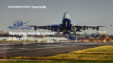 Western Airways: Managing mobile devices in the sky with Hexnode