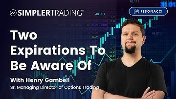 Voodoo & Fibonacci: Two Expirations To Be Aware Of | Simpler Trading