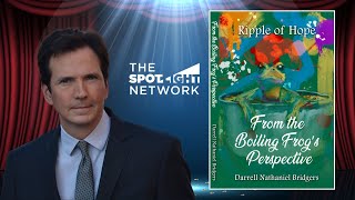 The Spotlight Network on From the Boiling Frog’s Perspective by Darrell Bridgers