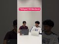 Thinkpad vs Macbook