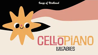 💤 Baby Lullaby Music 🎻🎹  Relaxing Cello and Piano Duets for Sleep 👶