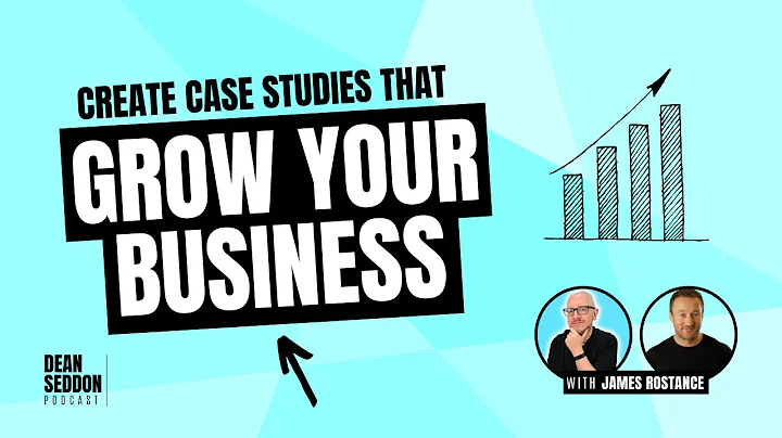 Creating Case Studies That Help Your Business Grow...