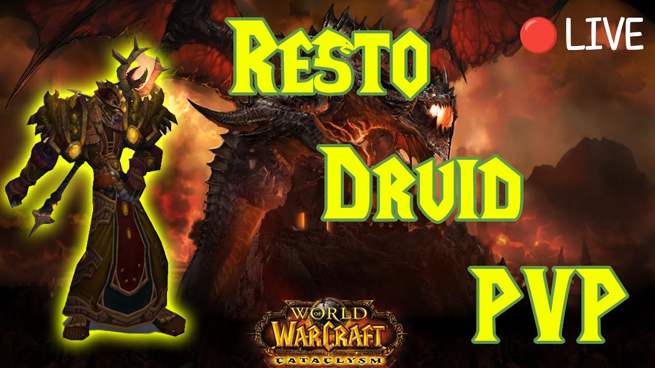 Resto Druid PVP WoW Cata PrePatch YouTube