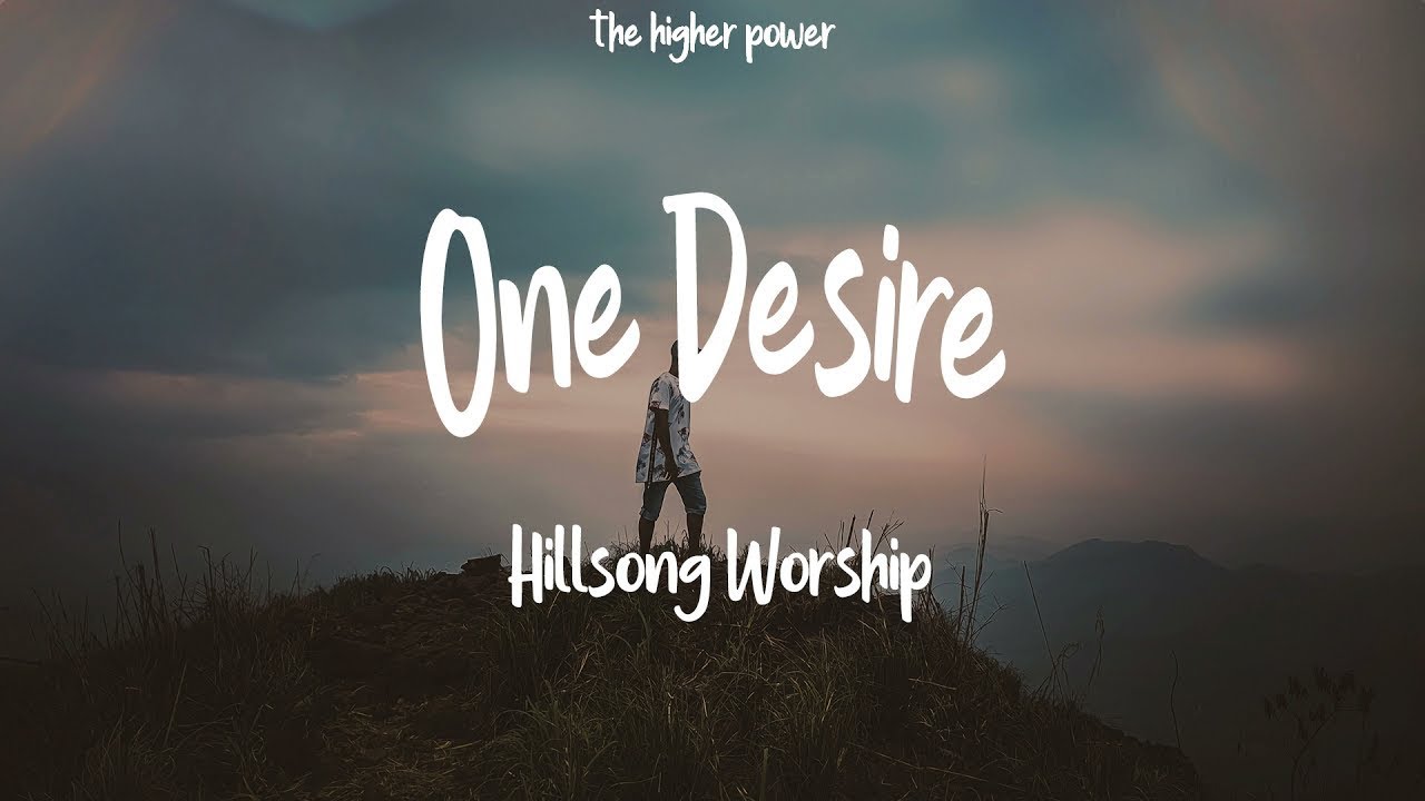 Hillsong Worship - One Desire (Live) (Lyrics)  | 1 Hour