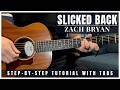 Slicked Back Acoustic Zach Bryan Guitar Tutorial Tabs Slicked Back Acoustic Zach Bryan Guitar Tutorial Tabs