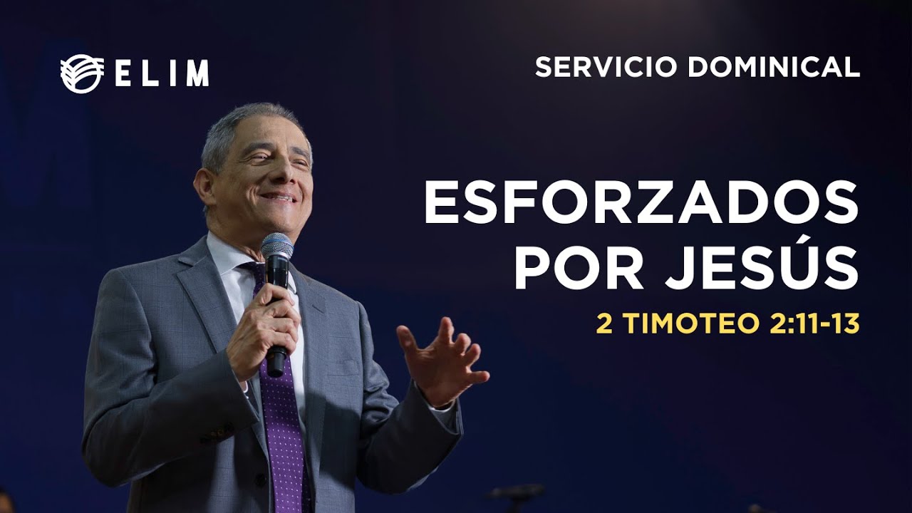 Esforzados por Jesús | 2 Timoteo 2:11-13