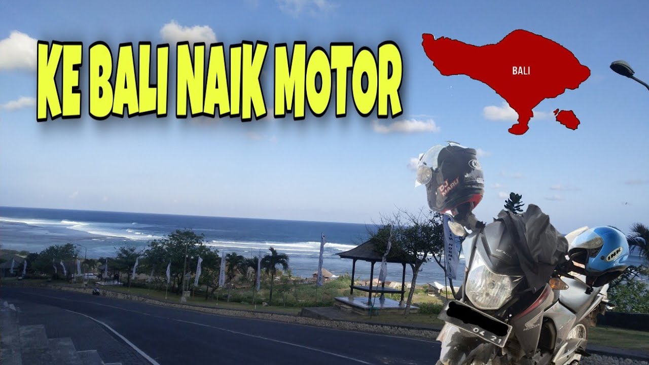 Road Trip ke BALI NAIK MOTOR Part1 YouTube