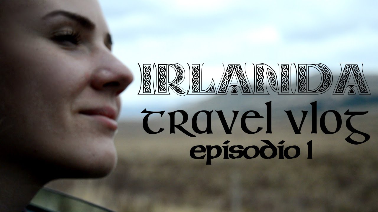 IN GIRO PER L'IRLANDA! ♥ || Travel Vlog - YouTube