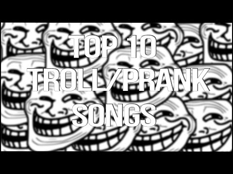 top-10-prank/troll-songs-2019-[non-copyrighted]