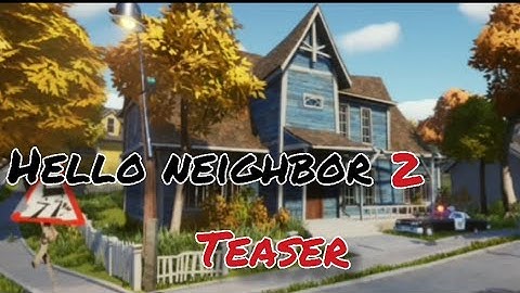 All hello neighbor 2 teaser ( New images )