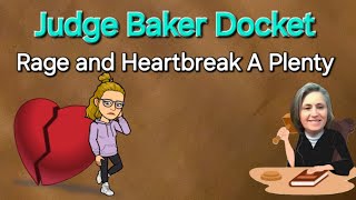 Super Disheartening Judge Baker Docket