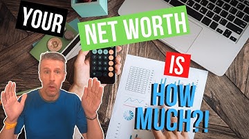 How To Calculate Your Personal Net Worth -Why It